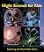 Night Science for Kids: Exploring the World After Dark