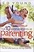 The Ten Commandments of Parenting by H. Edwin Young