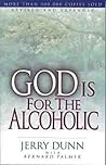 God is for the Alcoholic