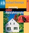 Mastering Color Digital Photography