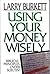 Using Your Money Wisely: Bi...