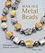 Making Metal Beads by Pauline Warg