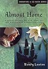 Almost Home: A Story Based on the Life of the Mayflower's Young Mary Chilton (Daughters of the Faith Series)