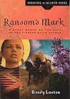 Ransom's Mark by Wendy Lawton