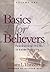 Basics for Believers: Found...