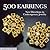 500 Earrings by Marthe Le Van