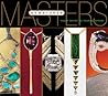 Masters: Gemstones: Major Works by Leading Jewelers Masters: Gemstones: Major Works by Leading Jewelers