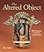 The Altered Object by Terry  Taylor