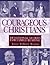 Courageous Christians by Joyce Vollmer Brown