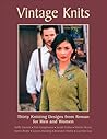 Vintage Knits: Thirty Knitting Designs from Rowan for Men and Women