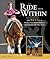 Ride from Within: Use Tai Chi Principles to Awaken Your Natural Balance and Rhythm