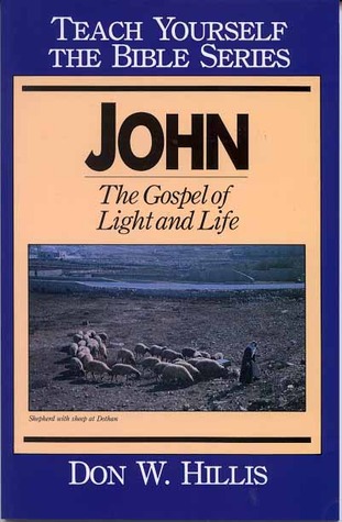 John: The Gospel of Light and Life (Paperback)