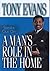 A Man's Role in the Home (Tony Evans Speaks Out)