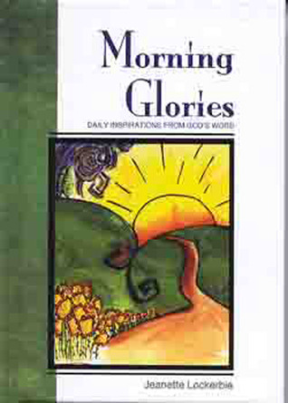 Morning Glories (New Quiet Time Books for Women)