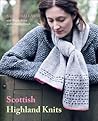 Scottish Highland Knits by Sarah Dallas Scottish Highland Knits by Sarah Dallas