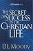 The Secrets of Success In the Christian Life