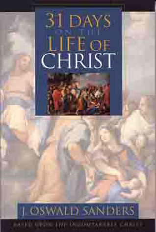 Thirty-One Days on the Life of Christ