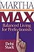 Martha to the Max: Balanced Living for Perfectionists