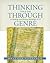 Thinking Through Genre: Units of Study in Reading and Writing Workshops Grades 4-12