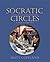 Socratic Circles: Fostering...