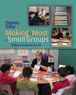 Making the Most of Small Groups: Differentiation for All (Paperback)
