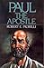 Paul The Apostle: Missionar...