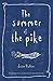 The Summer of the Pike