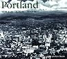 Portland Then and...