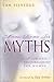Moving Beyond the Myths by Jan Silvious