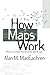 How Maps Work: Representation, Visualization, and Design