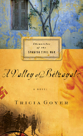 A Valley of Betrayal (Chronicles of the Spanish Civil War #1)