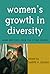 Women's Growth in Diversity by Judith V. Jordan