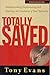 Totally Saved: Understanding, Experiencing, and Enjoying the Greatness of Your Salvation (Understanding God Series)