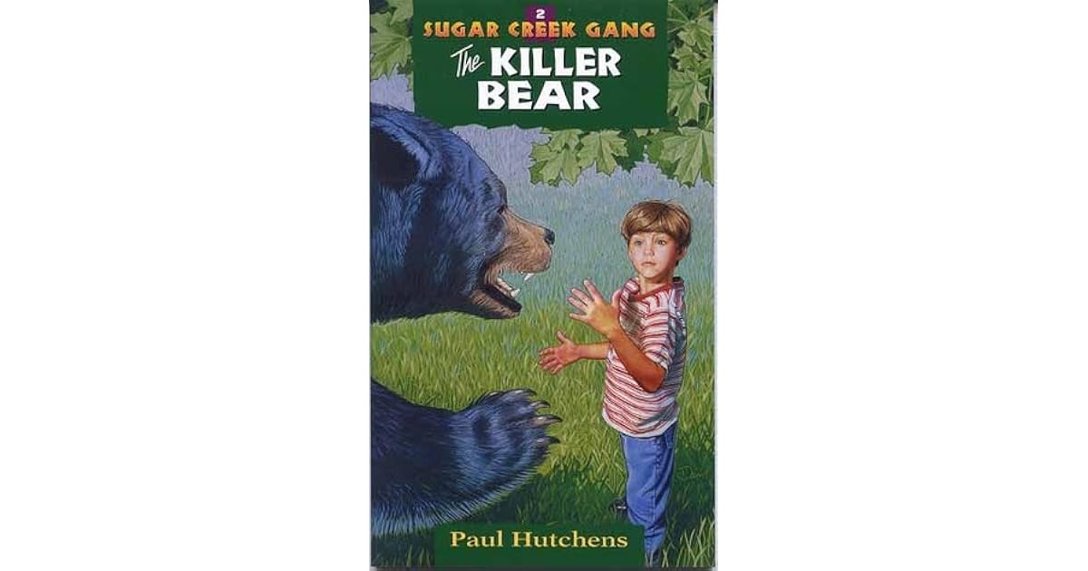 The Killer Bear (Sugar Creek Gang, 2) by Paul Hutchens