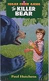 The Killer Bear (Sugar Creek Gang, #2)