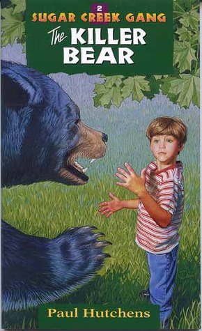 The Killer Bear (Sugar Creek Gang, #2)