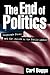 The End of Politics by Carl Boggs