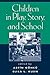 Children in Play, Story, and School