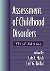 Assessment of Childhood Disorders by Eric J. Mash Assessment of Childhood Disorders by Eric J. Mash