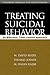 Treating Suicidal Behavior: An Effective, Time-Limited Approach (Treatment Manuals for Practitioners)