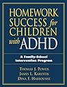 Homework Success for Children with ADHD by Thomas J. Power