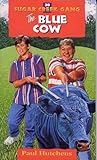 The Blue Cow (Sugar Creek Gang, #22) The Blue Cow (Sugar Creek Gang, #22)