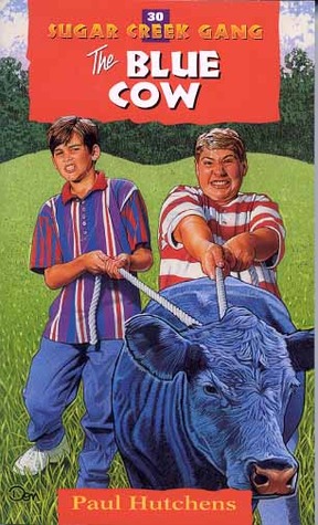 The Blue Cow (Sugar Creek Gang, #22)