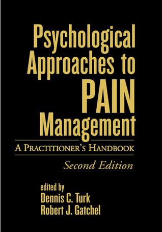 Psychological Approaches to Pain Management: A Practitioner's Handbook
