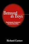 Betrayed as Boys:...