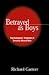Betrayed as Boys by Richard B. Gartner