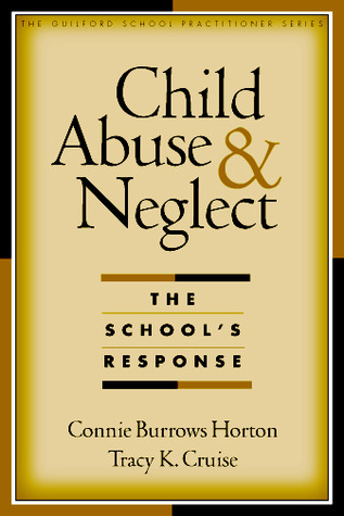Child Abuse and Neglect: The School's Response