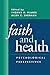 Faith and Health: Psychological Perspectives