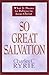 So Great Salvation: What It Means to Believe in Jesus Christ