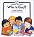 Who Is God? (Childrens Bible Basics)